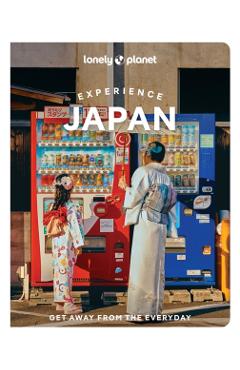 Lonely Planet Experience Japan - Tom Fay