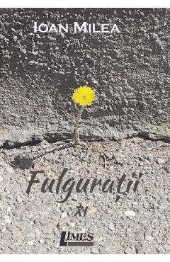Fulguratii Vol.11 - Ioan Milea - LIMES Fulguratii Vol.11 - Ioan Milea - LIMES