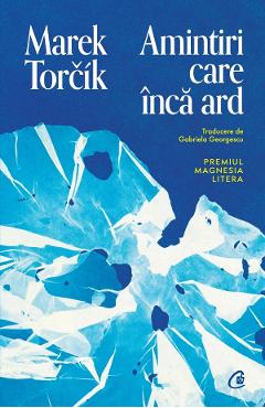 Amintiri care inca ard - Marek Torcik - CURTEA VECHE Amintiri care inca ard - Marek Torcik - CURTEA VECHE