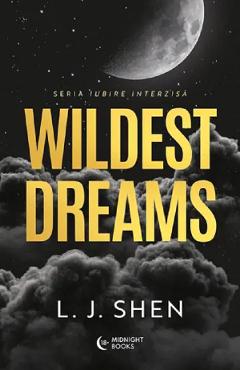 Wildest Dreams. Seria Iubire interzisa Vol.2 - L.J. Shen - MIDNIGHT BOOKS Wildest Dreams. Seria Iubire interzisa Vol.2 - L.J. Shen - MIDNIGHT BOOKS