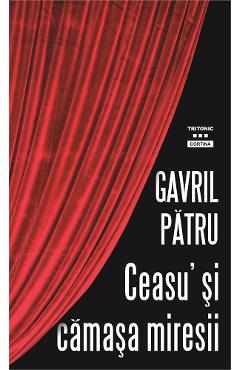 Ceasu' si camasa miresei - Gavril Patru