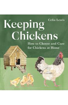 Keeping Chickens - Celia Lewis