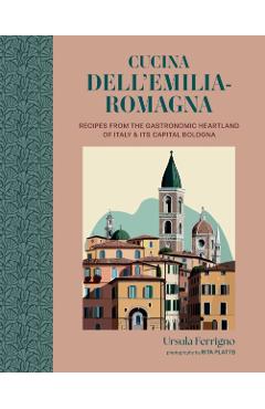 Cucina dell'Emilia-Romagna - Ursula Ferrigno - Imagine 1