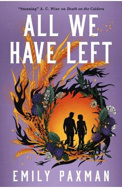 All We Have Left - Emily Paxman