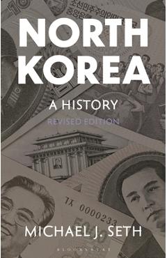 North Korea: A History - Michael J. Seth