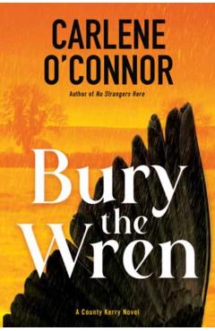 Bury the Wren - Carlene O'connor