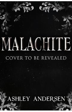 Malachite - Ashley Andersen