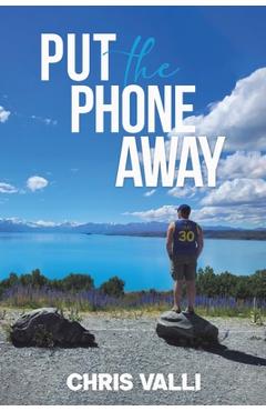 Put the Phone Away - Chris Valli