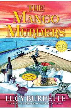 The Mango Murders: A Key West Food Critic Mystery - Lucy Burdette