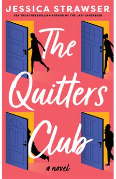 The Quitters Club - Jessica Strawser