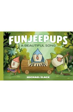Funjeepups: A Beautiful Song - Michael Slack