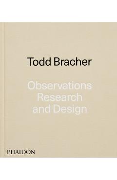 Observations, Research, and Design - Todd Bracher