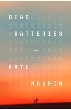 Dead Batteries - Kate Maupin