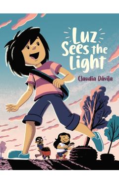 Luz Sees the Light - Claudia Dávila