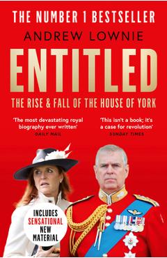 Entitled: The Rise and Fall of the House of York - Andrew Lownie