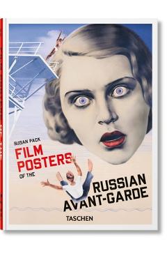 Film Posters of the Russian Avant-Garde. 45th Ed. - Susan Pack