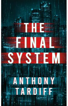 The Final System - Anthony Tardiff
