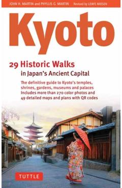 Kyoto, 29 Historic Walks in Japan's Ancient Capital - John H. Martin