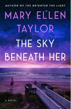 The Sky Beneath Her - Mary Ellen Taylor
