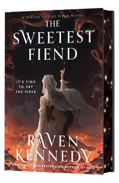 The Sweetest Fiend (Deluxe Limited Edition) - Raven Kennedy