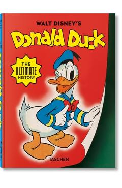 Walt Disney's Donald Duck. the Ultimate History. 45th Ed.