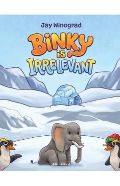 Binky Is Irrelevant - Jay Winograd