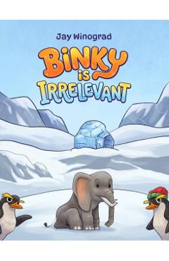 Binky Is Irrelevant - Jay Winograd