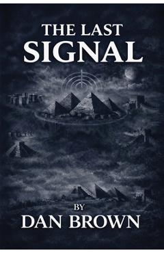The Last Signal - Dan Brown