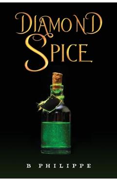 Diamond Spice - B. Philippe