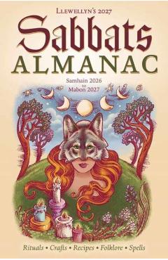 Llewellyn's 2027 Sabbats Almanac: Samhain 2026 to Mabon 2027 -