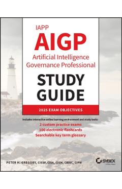 Iapp Aigp Artificial Intelligence Governance Professional Study Guide - Peter H. Gregory - Imagine 1
