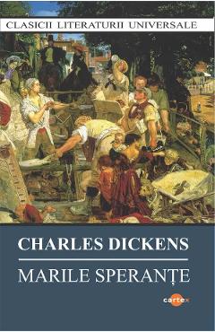 Marile sperante - Charles Dickens - CARTEX Marile sperante - Charles Dickens - CARTEX