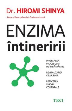 Enzima intineririi - Hiromi Shinya - TREI Enzima intineririi - Hiromi Shinya - TREI