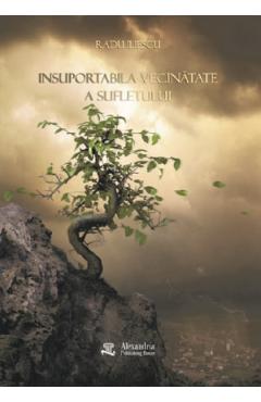 Insuportabila vecinatate a sufletului