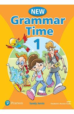 New Grammar Time 1 - Sandy Jervis - PEARSON New Grammar Time 1 - Sandy Jervis - PEARSON