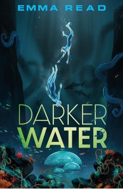 Darker Water - Emma Read