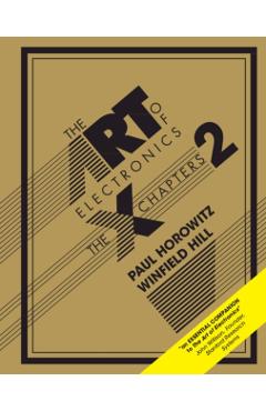 Art of Electronics: The x-Chapters - Paul (harvard University Horowitz