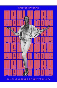 New York Fashion Icons - Kristen Bateman