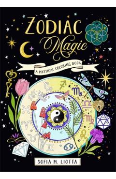 Mystical Coloring Book: Zodiac Magic - Sofia Liotta