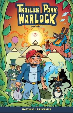 Trailer Park Warlock Volume 2 - Matthew J.|rainwater Rainwater
