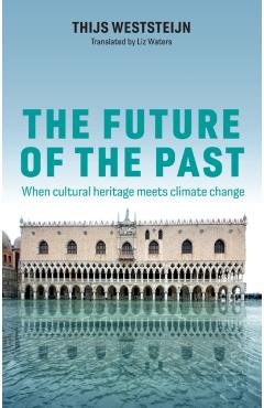 Future of the Past - Thijs (university Of Amsterdam Weststeijn