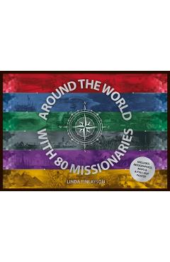 Around the World with 80 Missionaries - Linda Finlayson