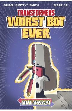 Transformers: Worst Bot Ever - Bot Swap