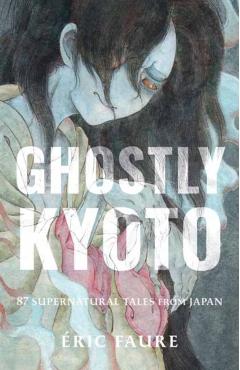 Ghostly Kyoto - Eric Faure