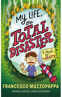 My Life, The Total Disaster - Francesco Muzzopappa