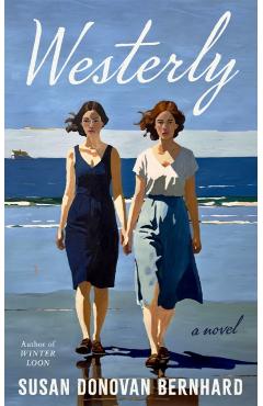 Westerly - Susan Donovan Bernhard