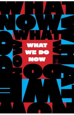 What We Do Now - - Imagine 1