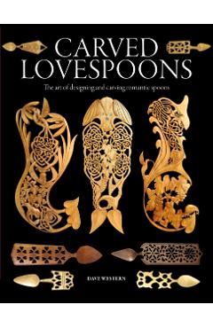 Carved Lovespoons - Dave Western