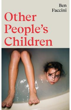 Other People's Children - Ben Faccini