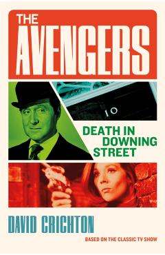 Avengers: Death in Downing Street - David Crichton